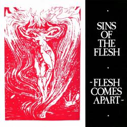 Sins Of The Flesh : Flesh Comes Apart